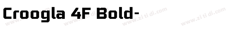 Croogla 4F Bold字体转换